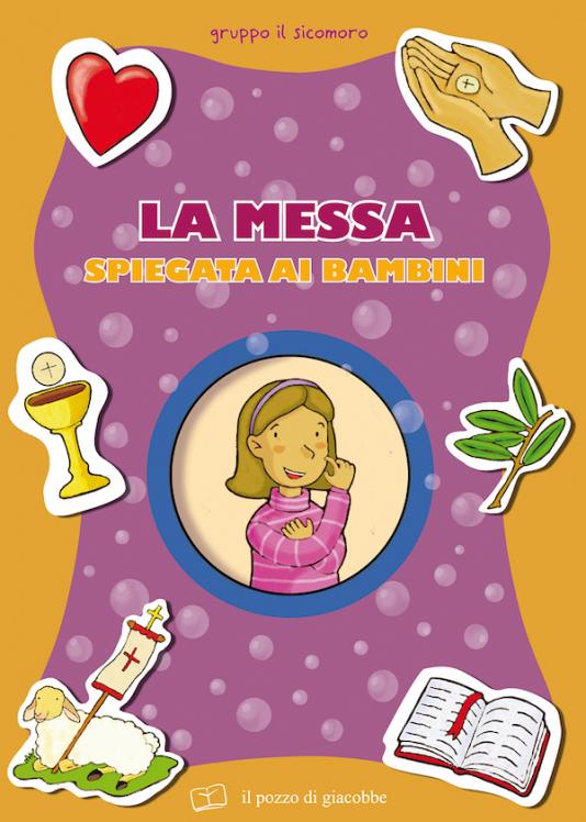 Messa Spiegata Ai Bambini La Il Pozzo Di Giacobbe Editore