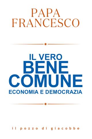 Il vero bene comune