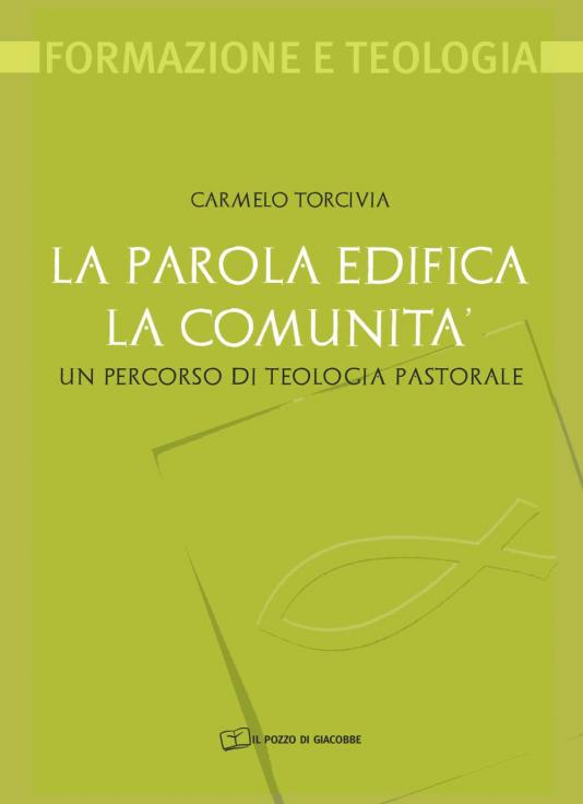 Parola edifica la comunità (La) - Il Pozzo di Giacobbe Editore